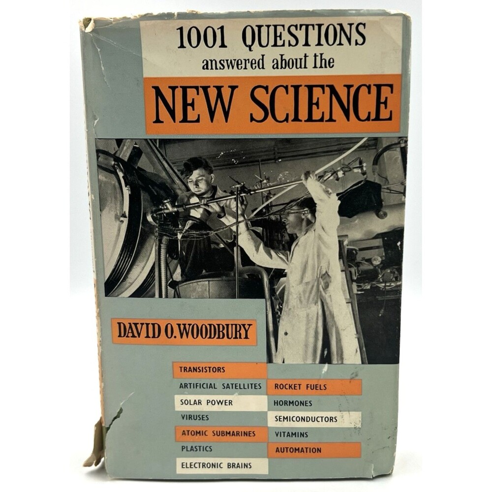 1001 Questions Answered About the New Science David Woodbury | 1961 1st UK DJ